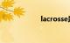 lacrosse是什么车