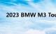 2023 BMW M3 Touring 的价格和规格